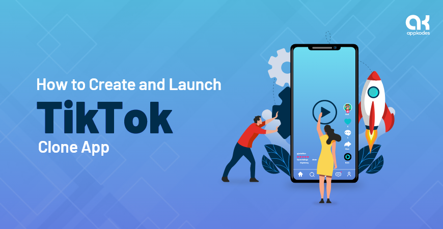 How to create and Launch TikTok Clone App